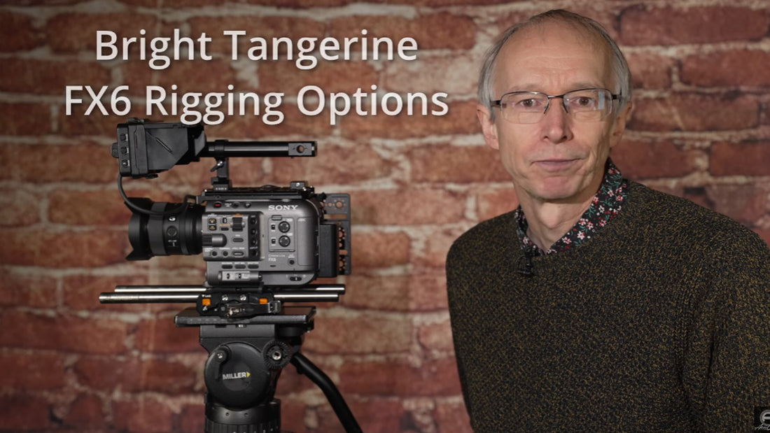 Rigging options for the Sony FX6 with Alister Chapman